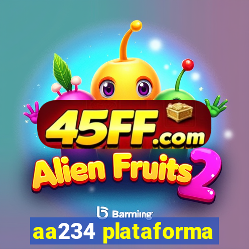 aa234 plataforma